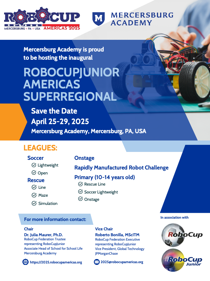 The 2025 event poster: Mercersburg Academy hosting the inaugural RoboCupJunior Americas SuperRegional, 25–29 April 2025, listing the Soccer, Rescue and OnStage leagues and the organizing chairs.